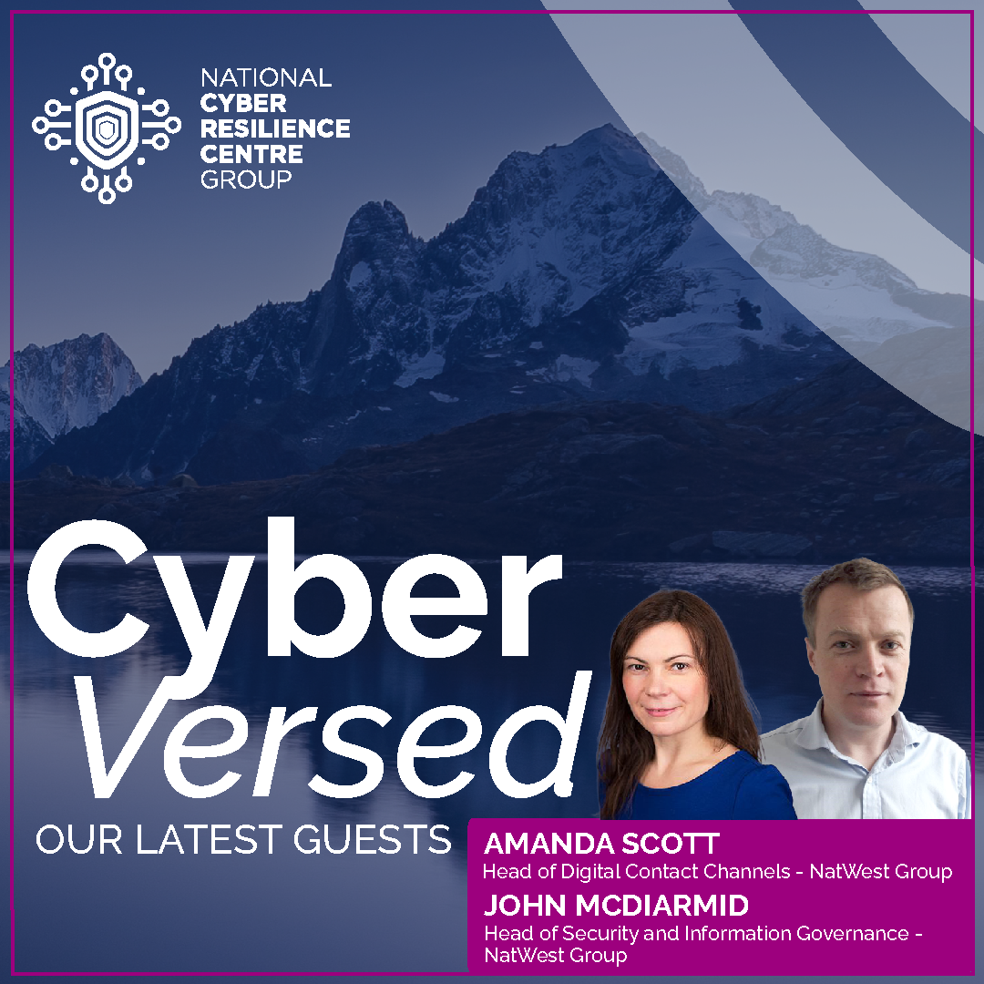 Amanda Scott, Head of Digital Contact Channels, and John McDiarmid, Head of Security and Information Governance, both from NatWest Group.